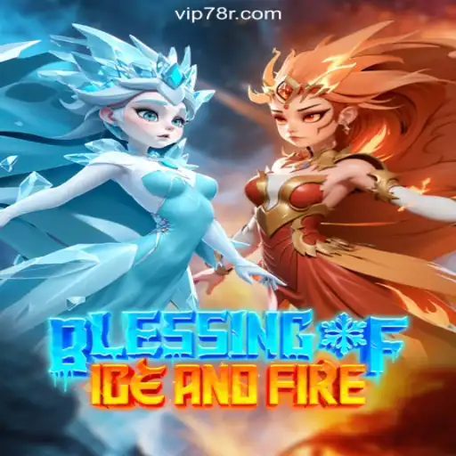 Exploring the Exciting World of BlessingofIceandFire on 78R.COM Platform