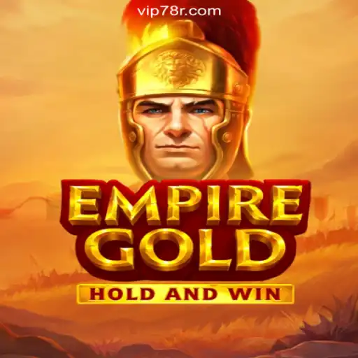 Experience Thrills with EmpireGold: The Premier Online Slot Game on 78R.COM