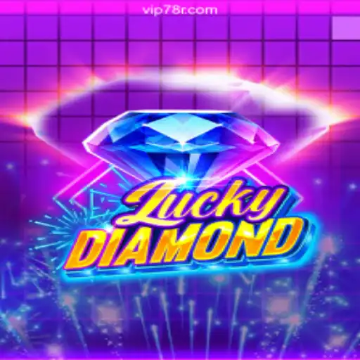 Discover the Thrills of LuckyDiamond on 78R.COM