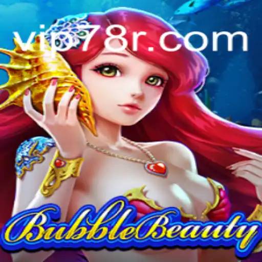 Dive into the Thrilling World of BubbleBeauty on 78R.COM