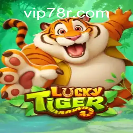 Exploring the Thrilling World of LuckyTiger on the 78R.COM Platform