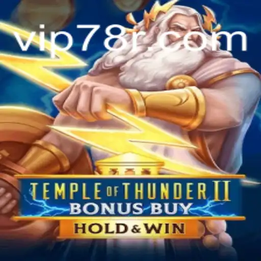 Discover TempleofThunderIIBonusBuy: A Mesmerizing Adventure on 78R.COM